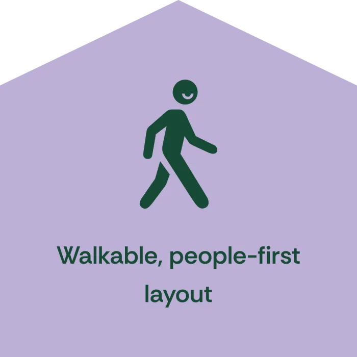 Walkable, people-first layout